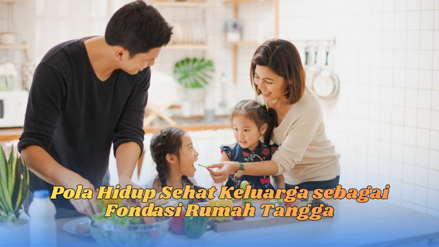 Pola Hidup Sehat Keluarga
