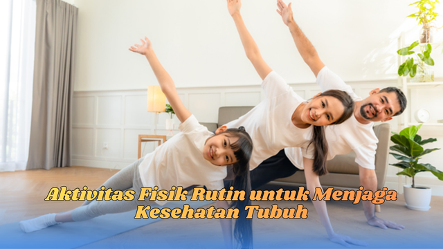 Aktivitas Fisik Rutin