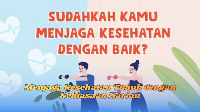 menjaga kesehatan tubuh
