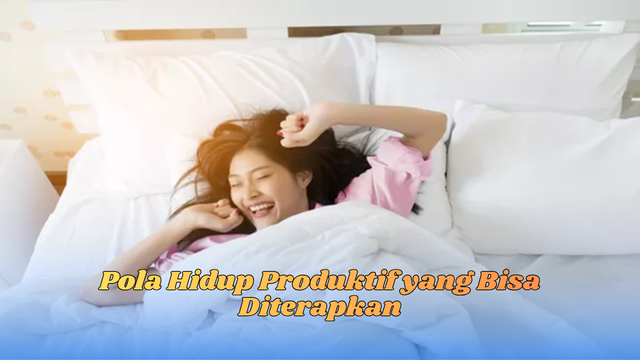 pola hidup produktif