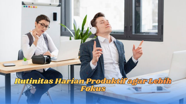 rutinitas harian produktif