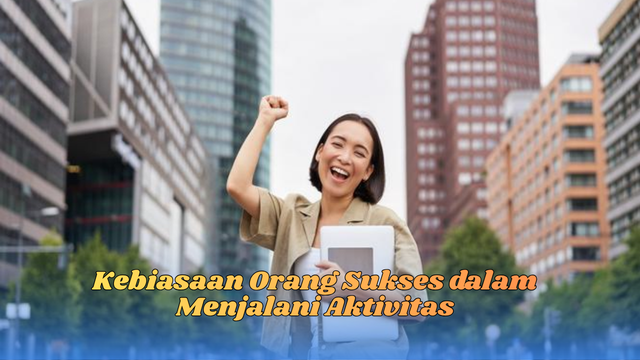 kebiasaan orang sukses